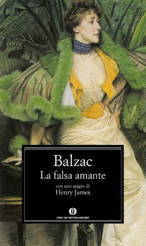 [La Comédie Humaine 13] • La Falsa Amante